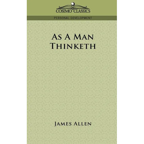 As a Man Thinketh - Paperback