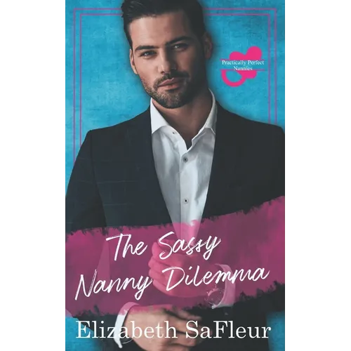 The Sassy Nanny Dilemma - Paperback