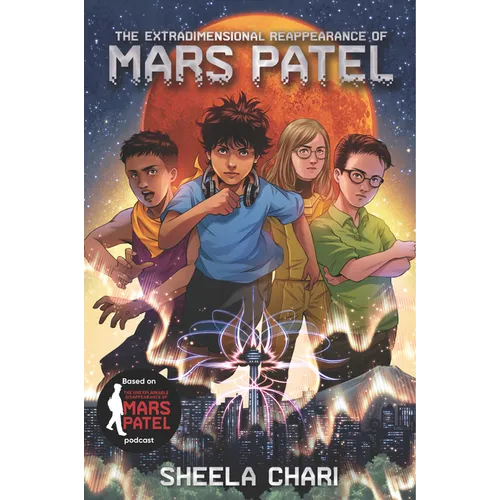 The Extradimensional Reappearance of Mars Patel - Hardcover