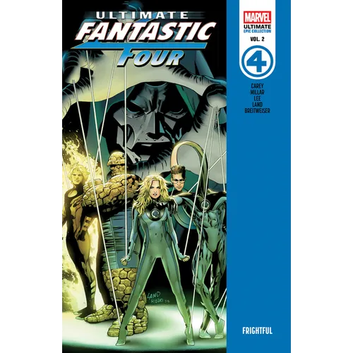 Ultimate Fantastic Four Epic Collection: Frightful - Paperback