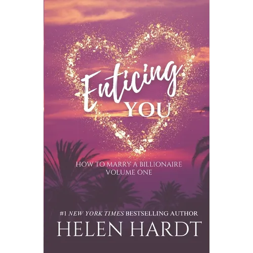 Enticing You: How to Marry a Billionaire One - Paperback