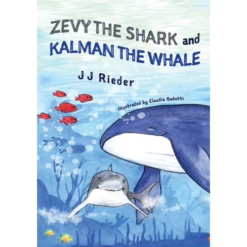 Zevy the Shark and Kalman the Whale - Paperback