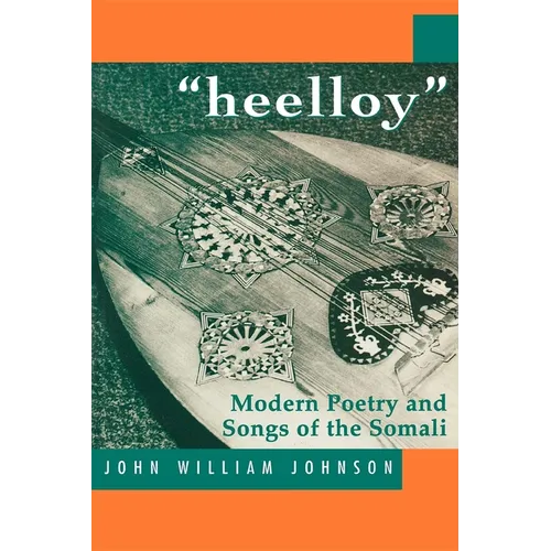 Heelloy: Modern Poetry and Songs of the Somalis - Paperback