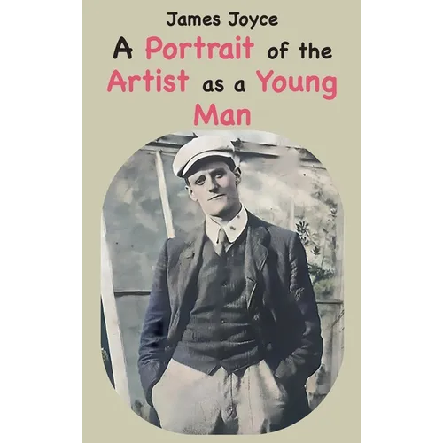 A Portrait of the Artist as a Young Man - Hardcover