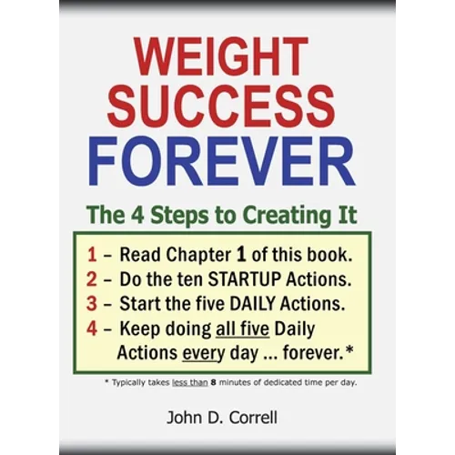 Weight Success Forever: The 4 Steps to Creating It - Hardcover