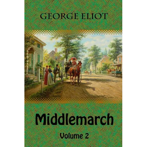 Middlemarch Volume 2 - Paperback