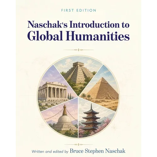 Naschak's Introduction to Global Humanities - Paperback