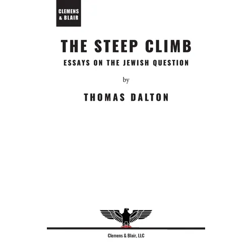 The Steep Climb: Essays on the Jewish Question - Hardcover