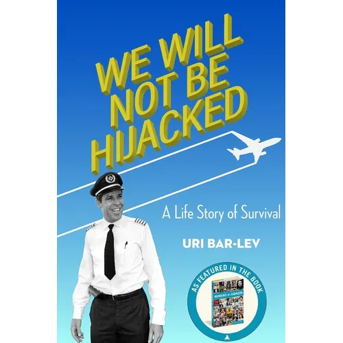 We Will Not Be Hijacked: A Life Story of Survival
