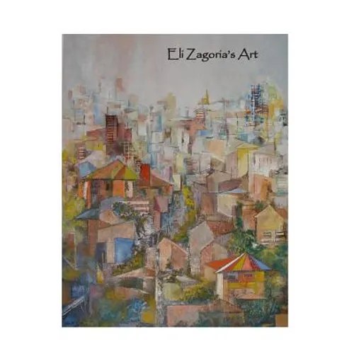 Eli Zagoria's Art - Paperback