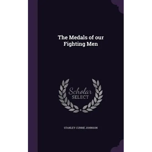 The Medals of our Fighting Men - Hardcover