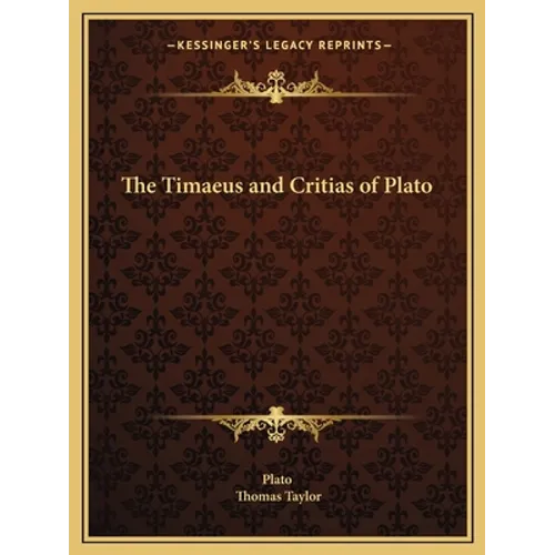 The Timaeus and Critias of Plato - Paperback