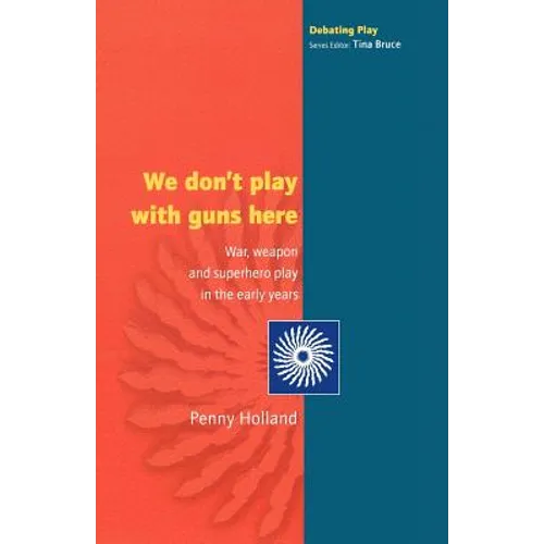 We Don't Play with Guns Here - Paperback