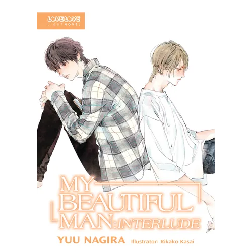 My Beautiful Man: Interlude (Light Novel) - Paperback