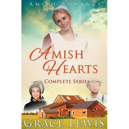 Amish Hearts Complete Series: Amish Romance (4 stories) - Paperback