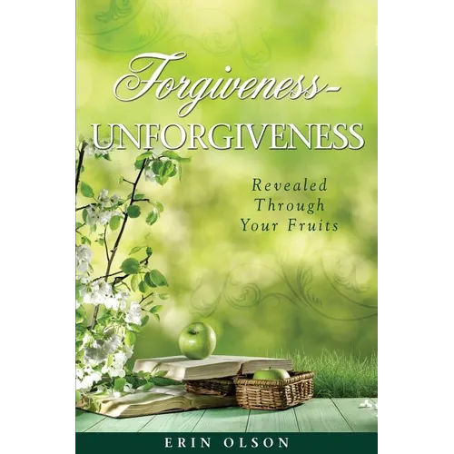 Forgiveness - Unforgiveness - Paperback