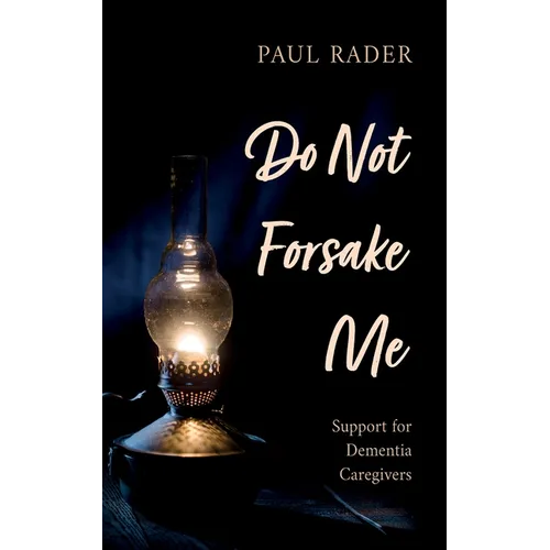 Do Not Forsake Me - Paperback