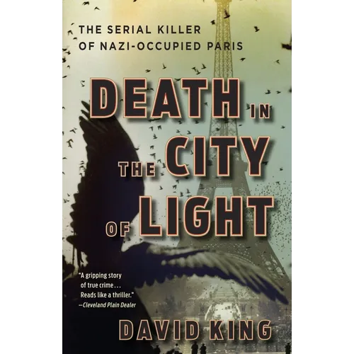 Death in the City of Light: The Serial Killer of Nazi-Occupied Paris - Paperback