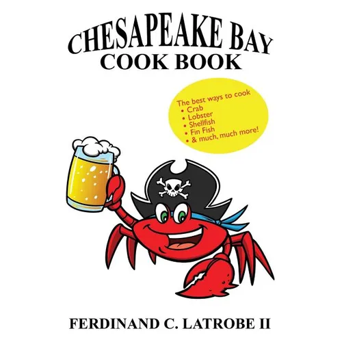 Chesapeake Bay Cook Book: Bayfood Edition - Paperback