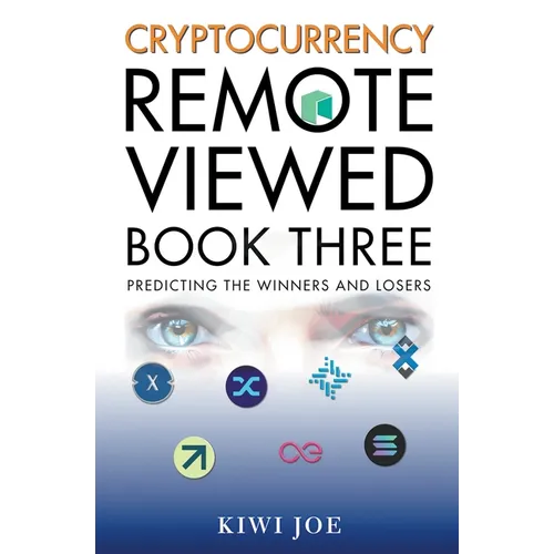 Cryptocurrency Remote Viewed Book Three
