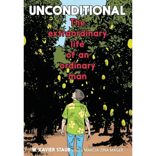 Unconditional: The Extraordinary Life of an Ordinary Man - Paperback