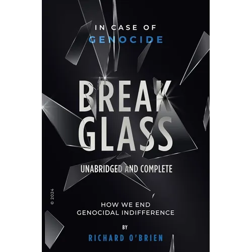 Break Glass UNABRIDGED AND COMPLETE - Paperback