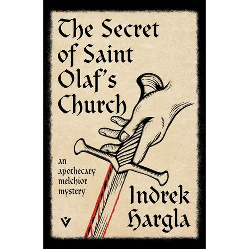 The Secret of Saint Olaf's Church: An Apothecary Melchior Mystery - Paperback
