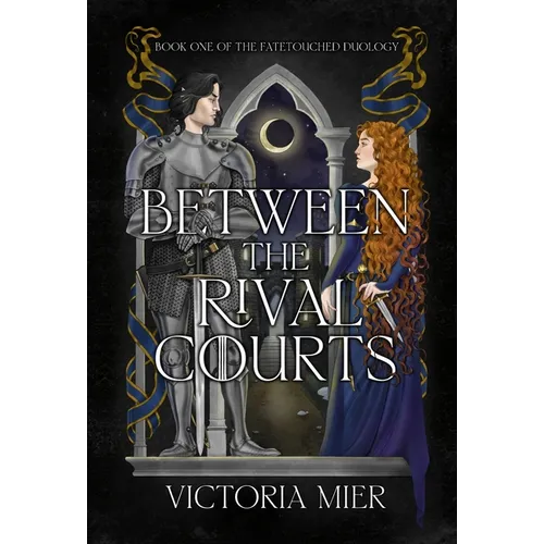 Between the Rival Courts - Hardcover