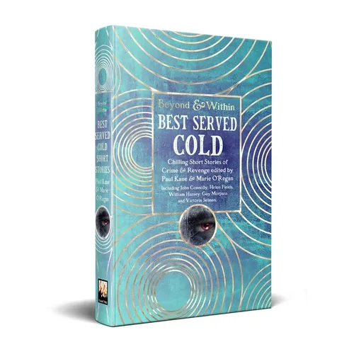 Best Served Cold: Chilling Short Stories of Crime & Revenge - Hardcover