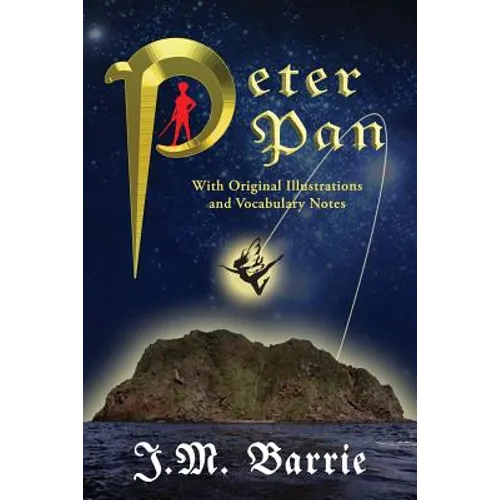 Peter Pan (with Original Illustrations and Vocabulary Notes) - Paperback