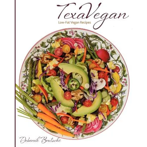 TexaVegan: Low-Fat Vegan Recipes - Paperback
