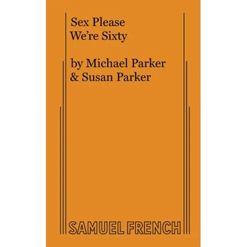 Sex Please We're Sixty - Paperback