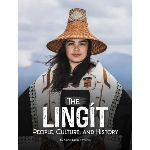 The Lingít: People, Culture, and History - Library Binding