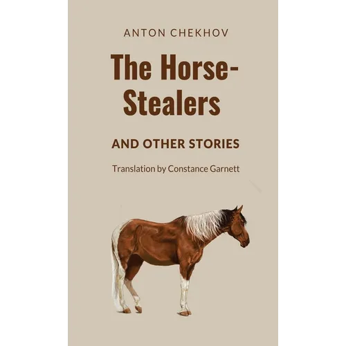 The Horse-Stealers and Other Stories - Hardcover