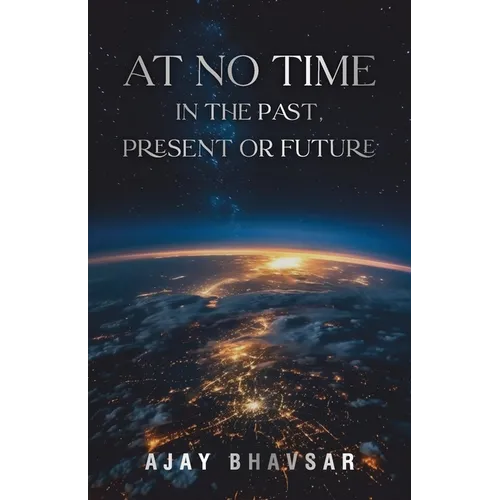 At No Time in the Past, Present or Future - Paperback