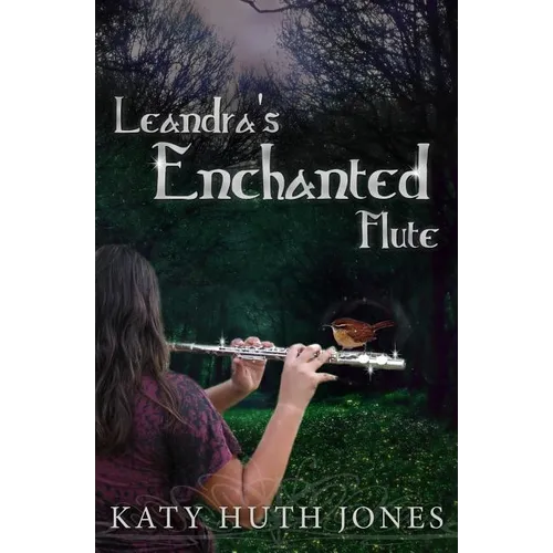 Leandra's Enchanted Flute - Paperback