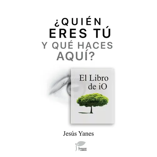 ¿QUIÉN ERES TÚ Y QUÉ HACES AQUÍ? El libro de iO - Paperback