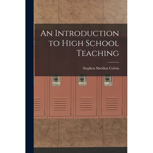 An Introduction to High School Teaching - Paperback