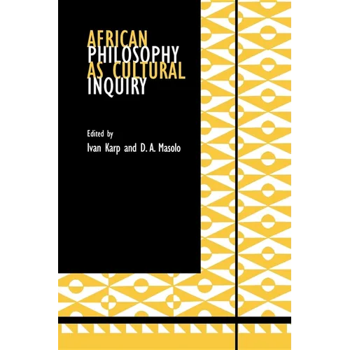 African Philosophy as Cultural Inquiry - Paperback