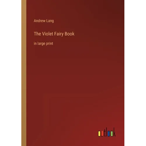The Violet Fairy Book: in large print - Paperback