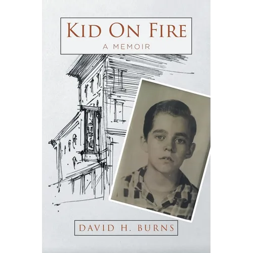 Kid On Fire: A Memoir - Paperback