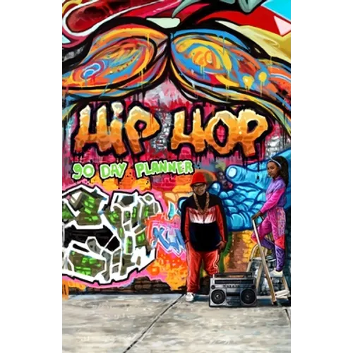 90 Day Planner: Hip Hop - Paperback