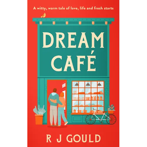 Dream Café: A Witty, Warm Tale of Love, Life and Fresh Starts - Paperback