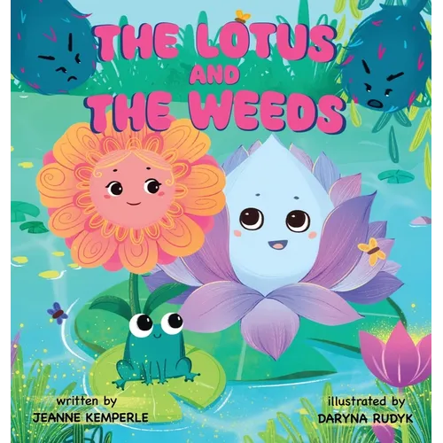 The Lotus And The Weeds - Hardcover