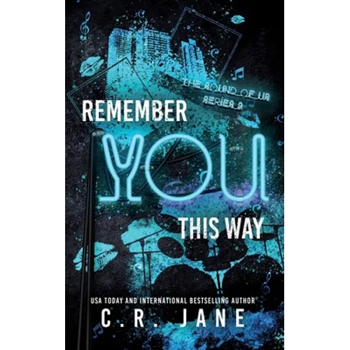 Remember You This Way: A Contemporary Rockstar Romance - Paperback