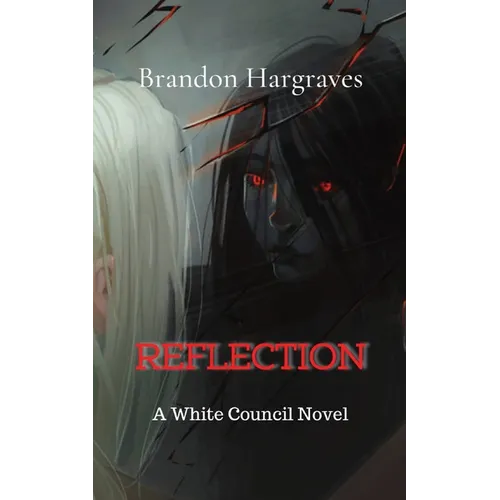 Reflection: A White Council Novel - Paperback