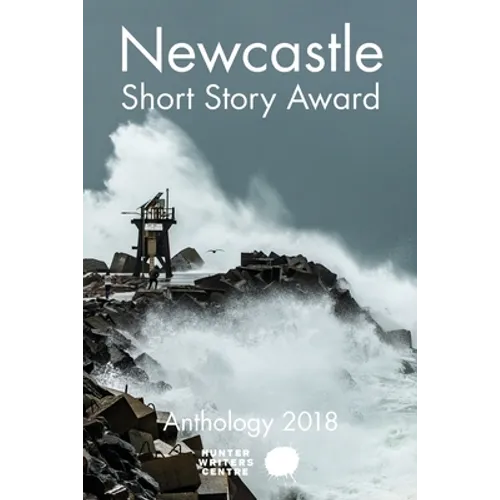 Newcastle Short Story Award 2018 - Paperback
