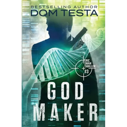 God Maker: Eric Swan Thriller #3 - Paperback