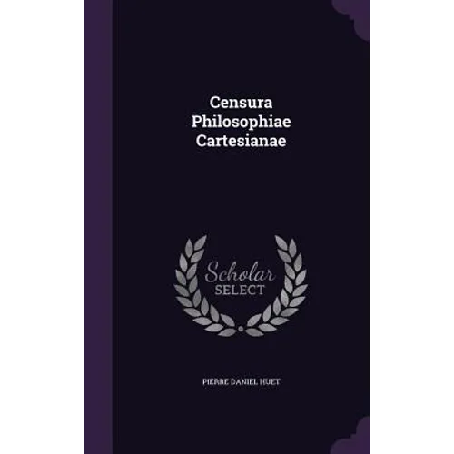 Censura Philosophiae Cartesianae - Hardcover
