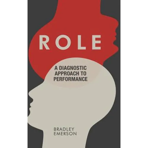 Role: A Diagnostic Approach to Performance - Hardcover